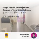 Spatiu Demisol 106 mp | Intrare Separata + Toate Utilitatile Incluse